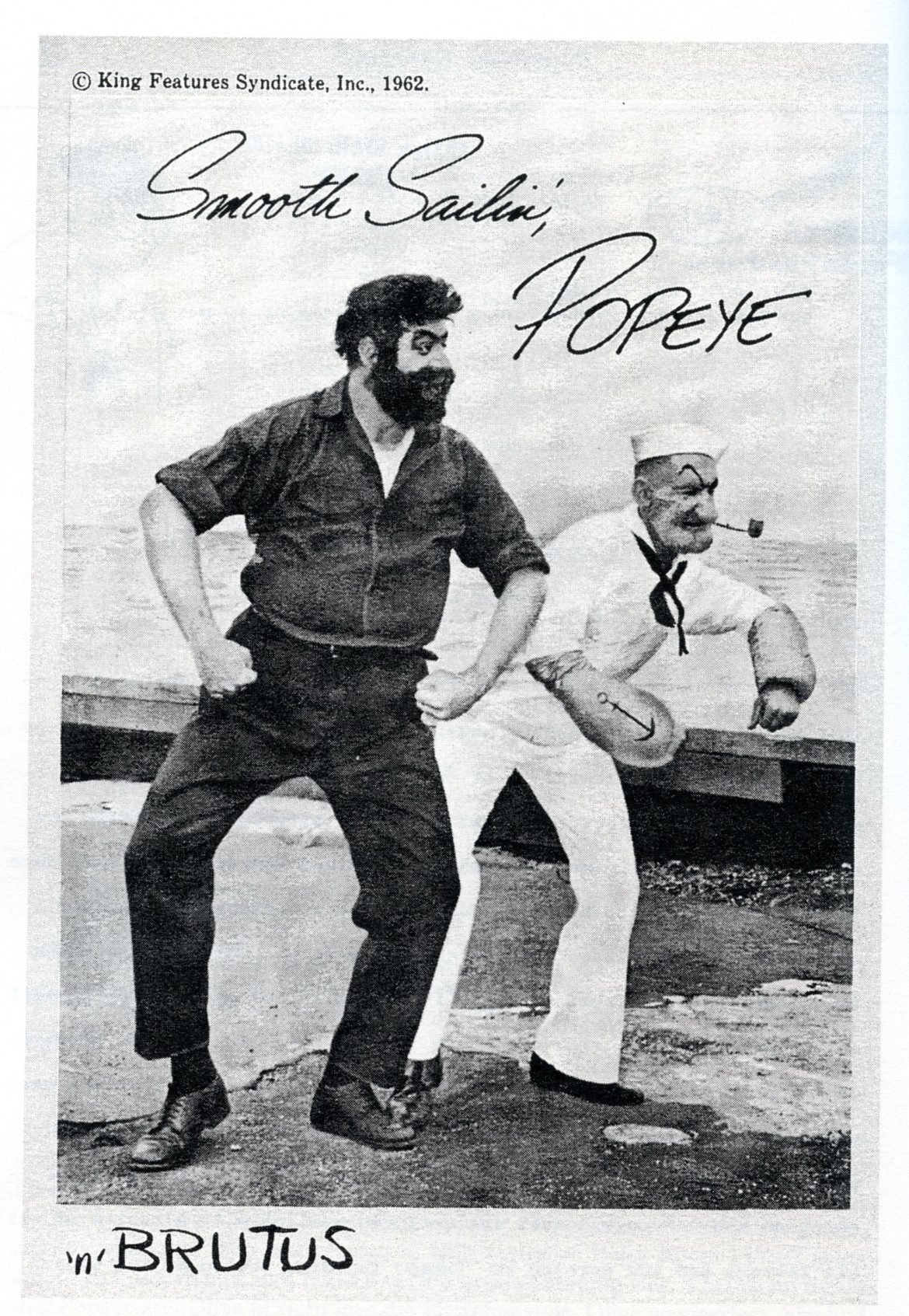 Brett Pearson was Brutus and Herb Messinger portrayed Popeye for the sailor's physical fitness campaign.