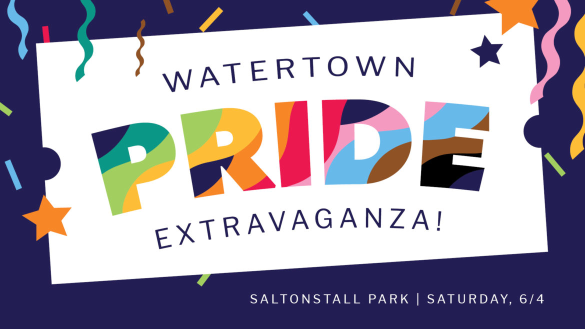 Watertown Hosting First Pride Extravaganza Featuring Parade, Music